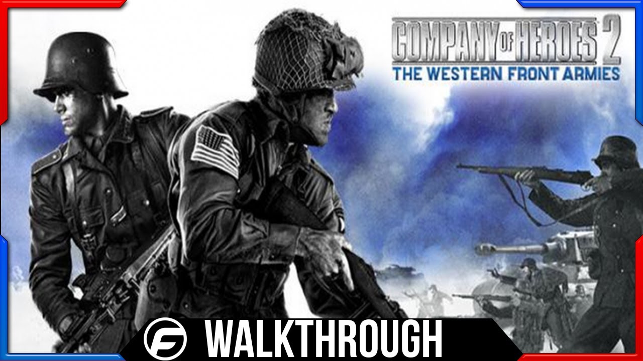 Company of Heroes 2 - The Western Front Armies Walkthrough Part 2