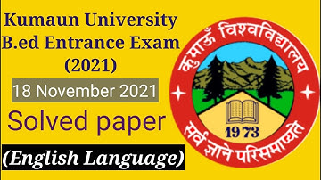 kumaun university b.ed entrance exam 2021 answer key ENGLISH LANGUAGE/ B.ed entrance exam