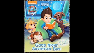 Paw Patrol: Good Night, Adventure Bay! (Read Aloud / Read Along Story)