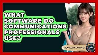 What Software Do Communications Professionals Use? - The College Explorer screenshot 5