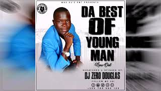 Download Lagu Da Best Of Young Man The king of Lakubukubu Singer mixed by Dj Zero Douglas( 0789985123) MP3