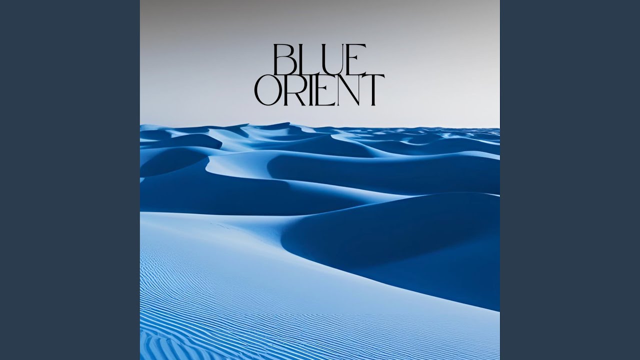 Watch Blue Orient on YouTube Watch Blue Orient on YouTube