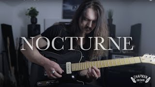 Nocturne Music Video Featuring Chapman Guitars ML3 Pro Thinline And ML1 X