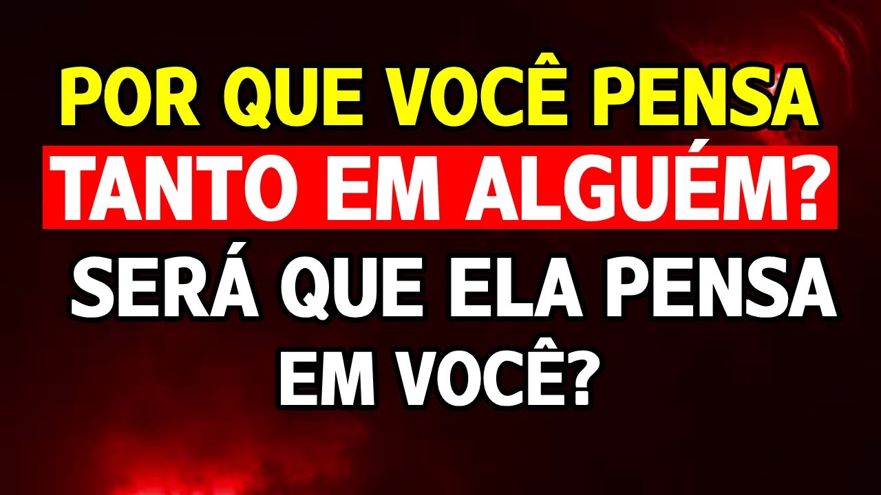 Por que você pensa tanto em alguém? Talvez seja ela pensando em você (descubra agora)