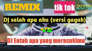 Dj salah apa aku remix 2019 (versi ...