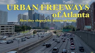 The untold history of Atlanta's urban freeways