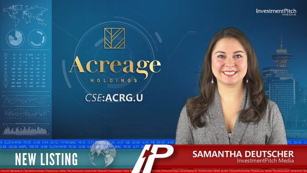 Acreage Holdings (CSEACRG.U) New Listing YouTube