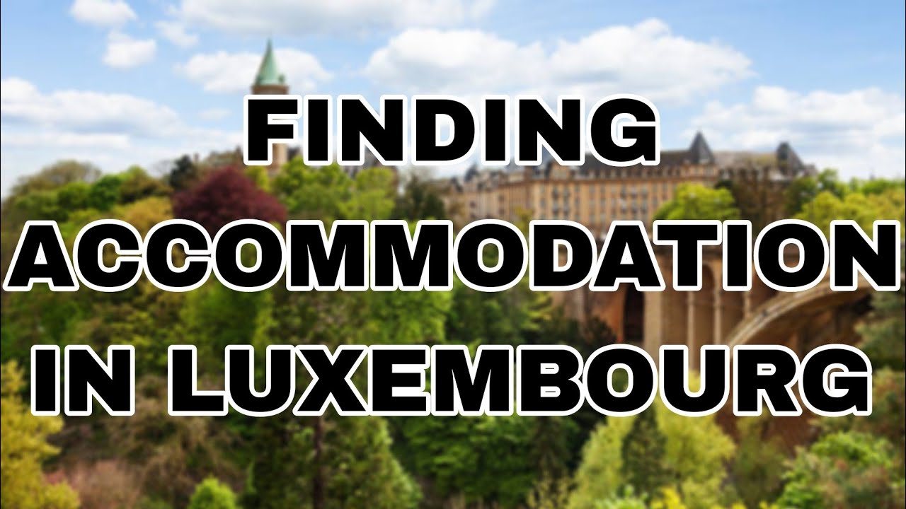 Поиск жилья в Люксембурге | Советы и рекомендации | #luxembourg #howtofindaccommodationinlux