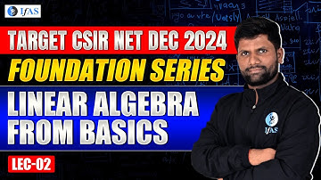 Determinants & Their Properties | Linear Algebra | CSIR NET Dec. 2024 Mathematical Science | IFAS