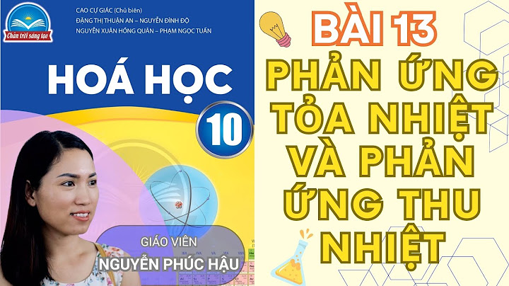 Phản ứng thu nhiệt tử điển phương trình hóa học năm 2024