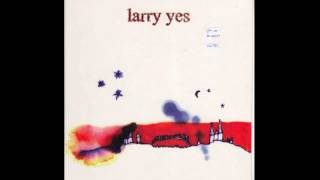 PDX Hot Wax: Larry Yes Say to Me