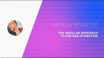 The Angular approach to SSR and hydration by Natalia Venditto