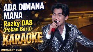 ADA DIMANA MANA - Razky DA8 (PEKAN BARU) KARAOKE LIRIK | D'Academy 8 Indosiar 2026