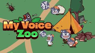 【My Voice Zoo】理想の動物園つくるよ【単発】