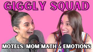 Giggling about motels, mom math, and emotions