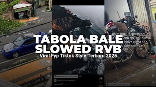 Download Lagu DJ TABOLA BALE SLOWED RVB | VIRAL TIKTOK TERBARU 2025 MP3 Download Lagu DJ TABOLA BALE SLOWED RVB | VIRAL TIKTOK TERBARU 2025 MP3