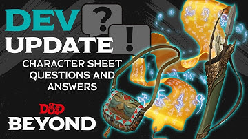 Character Sheet Q&A | Dev Update | D&D Beyond