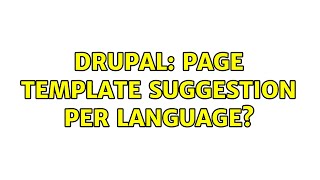 Drupal: Page template suggestion per language?