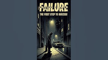 Failure – The First Step to Success