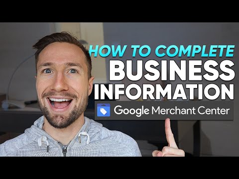 How to Complete Business Information in Google Merchant Center