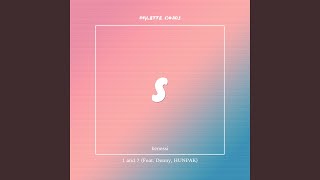 1 And 7 feat Kenessi Denny  Hunpak