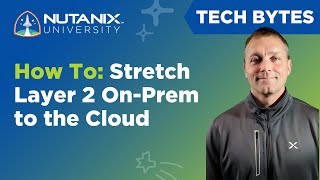 Stretching Your Layer 2 Network Seamlessly to Azure for DR | Nutanix University screenshot 5