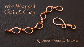 Wire Wrapped Chain and Clasp Tutorial - Decorative and Easy