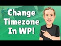 How to Change Your Time Zone in WordPress