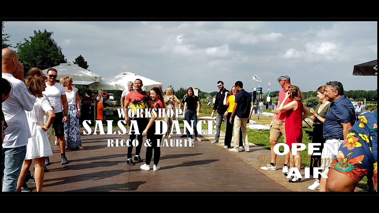 Salsa Dance Workshop Ricco & Laurie Partner Work Open Air Paraiso ...