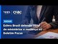 Presidente do Esfera propõe mudança no Boletim Focus e corte de ministérios para frear juros
