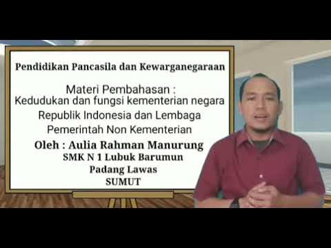 Kedudukan Kementerian Negara Republik Indonesia dan Lembaga Pemerintah