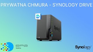 Synology  - nasza prywatna chmura Synology Drive