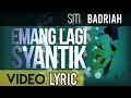 Siti Badriah - Lagi Syantik (Official Video Lyrics NAGASWARA)