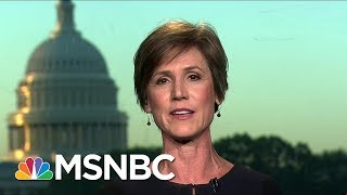 Sally Yates, Former DOJ Official, Expresses Faith In US Institutions | Morning Joe | MSNBC