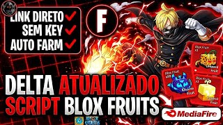 🔥LINK DIRETO! EXECUTOR DELTA ATUALIZADO + SCRIPT BLOX FRUITS PARA CELULAR PC SEM KEY (PEGA TUDO)