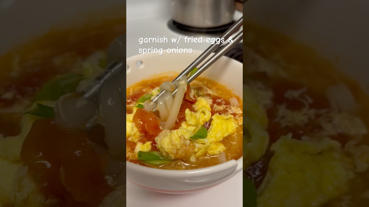 tomato & egg noodle soup 