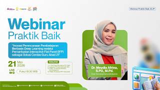H2: Webinar Perencanaan Pembelajaran Berbasis Deep Learning Pemanfaatan Interactive Flat Panel (IFP)
