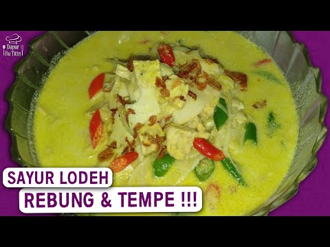 Resep Lodeh Rebung Tahu Tempe