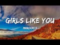 Maroon 5  girls like you lvrics  ftcardi b