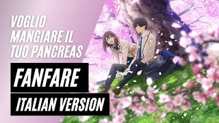 【Voglio mangiare il tuo pancreas】Fanfare ~Italian Version~