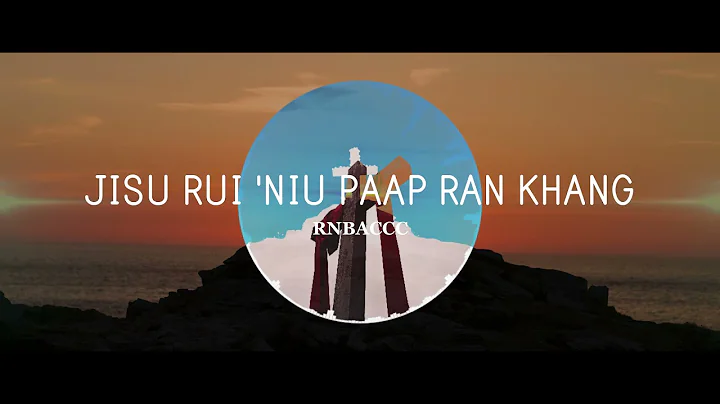Jisu Rui Niu Paap Ran Khang - RNBACCC | Rongmei Go...
