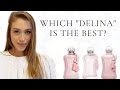 which "DELINA" is the best? | reviewing the WHOLE LINE!!!