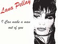 LANA PELLAY - I CAN MAKE A MAN OUT OF YOU - PML 12 MASTERMIX