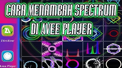 Cara Menambah Spectrum Di Avee Player | 50 Template Spectrum