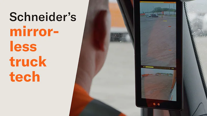 A look at Schneider's mirrorless truck technology