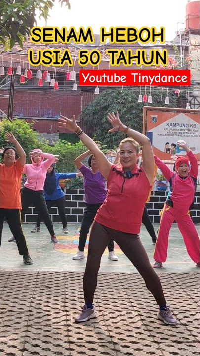 SENAM USIA 50thn | full vidio di youtube Tinydance AEROBIK LANSIA | Tinydance #tinydance