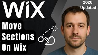 How to Move Sections on Wix Studio (Updated 2026 Step-by-Step Beginner Guide)