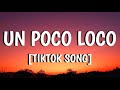 Anthony Gonzalez, Gael García Bernal - Un Poco Loco (Sped up/Lyrics) (From "Coco") (Tiktok Song)