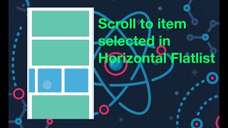 React Native - Problem 12 - Scroll to item seleted in Horizontal Flatlist