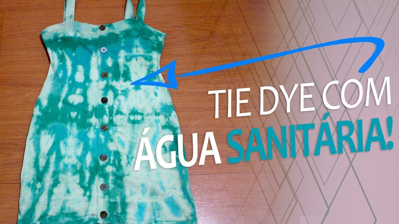 DIY: Transformando Roupas | Técnica TIE-DYE COM ÁGUA SANITÁRIA
